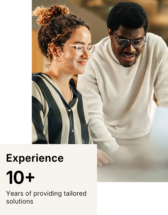 Experience 10+ Years of providing solutions box on top of two people speaking